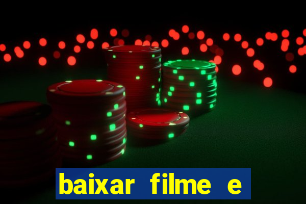 baixar filme e series mp4